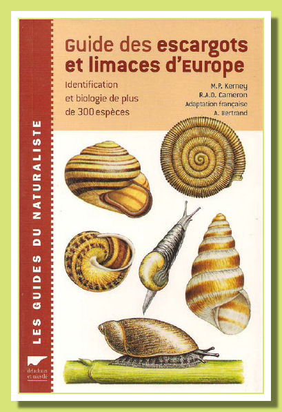 Guide des escargots et limaces d’Europe